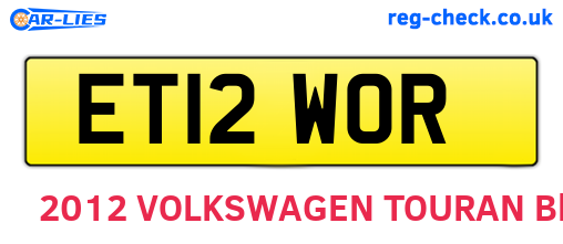 ET12WOR are the vehicle registration plates.