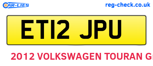 ET12JPU are the vehicle registration plates.