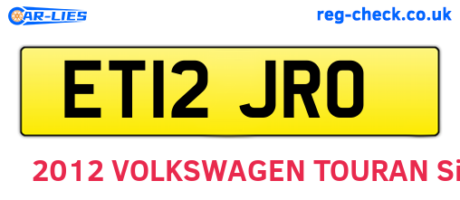 ET12JRO are the vehicle registration plates.