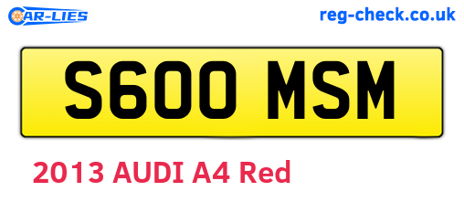 S600MSM are the vehicle registration plates.