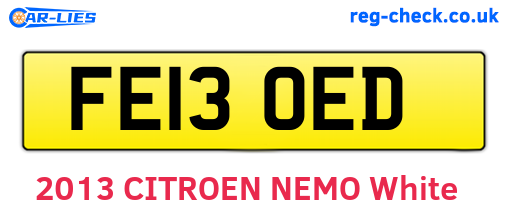 FE13OED are the vehicle registration plates.