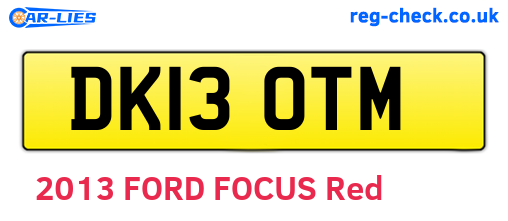 DK13OTM are the vehicle registration plates.