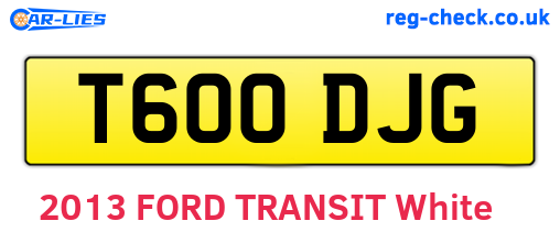 T600DJG are the vehicle registration plates.