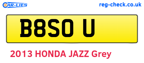 B8SOU are the vehicle registration plates.