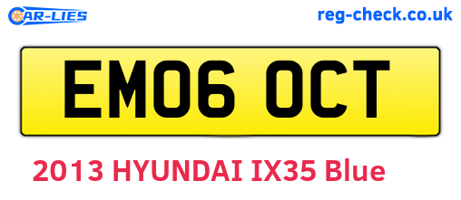 EM06OCT are the vehicle registration plates.