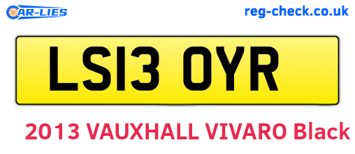 LS13OYR are the vehicle registration plates.