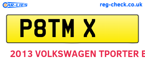 P8TMX are the vehicle registration plates.