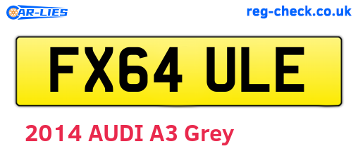 FX64ULE are the vehicle registration plates.