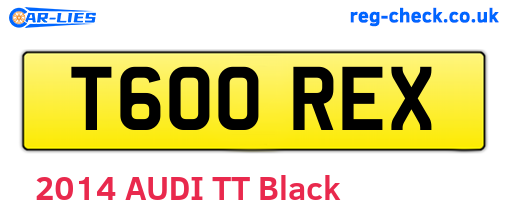 T600REX are the vehicle registration plates.