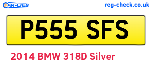 P555SFS are the vehicle registration plates.