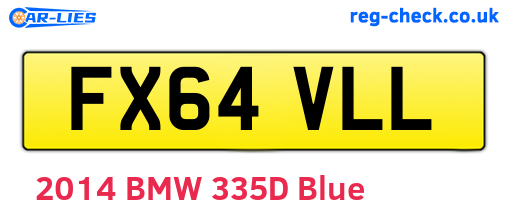 FX64VLL are the vehicle registration plates.