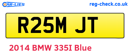 R25MJT are the vehicle registration plates.