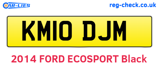 KM10DJM are the vehicle registration plates.