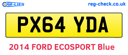 PX64YDA are the vehicle registration plates.
