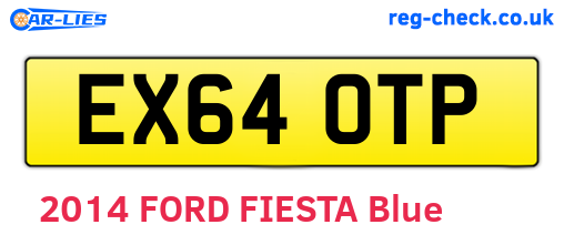 EX64OTP are the vehicle registration plates.