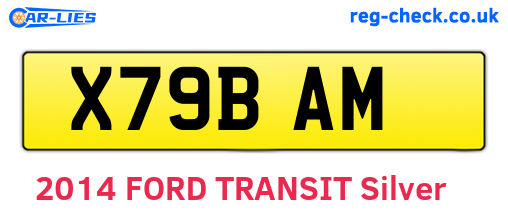 X79BAM are the vehicle registration plates.