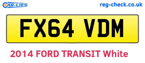 FX64VDM are the vehicle registration plates.