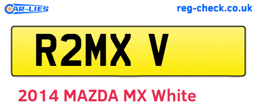 R2MXV are the vehicle registration plates.