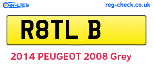R8TLB are the vehicle registration plates.