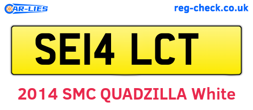SE14LCT are the vehicle registration plates.
