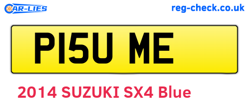 P15UME are the vehicle registration plates.