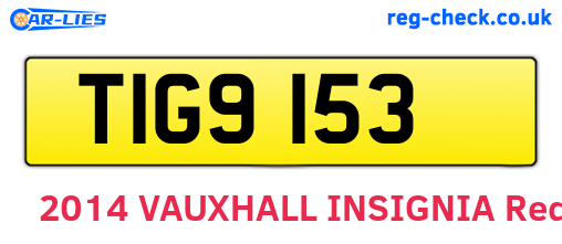 TIG9153 are the vehicle registration plates.