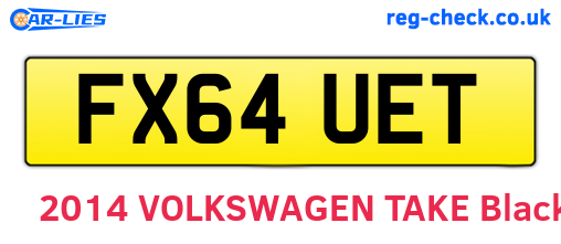 FX64UET are the vehicle registration plates.