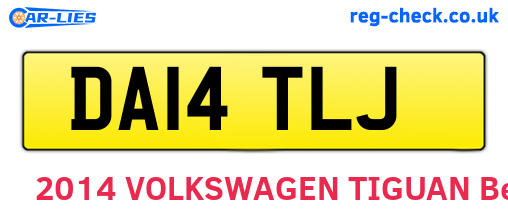 DA14TLJ are the vehicle registration plates.