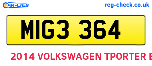 MIG3364 are the vehicle registration plates.