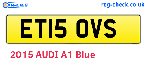 ET15OVS are the vehicle registration plates.