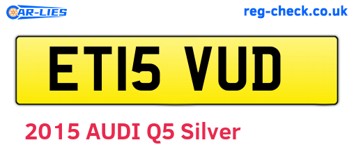 ET15VUD are the vehicle registration plates.