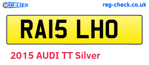 RA15LHO are the vehicle registration plates.