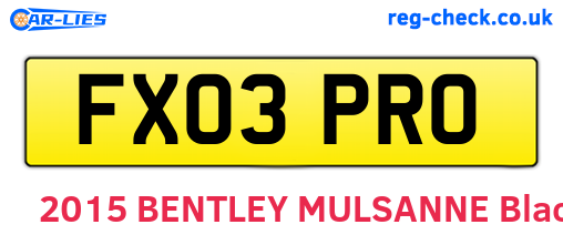 FX03PRO are the vehicle registration plates.