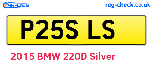 P25SLS are the vehicle registration plates.