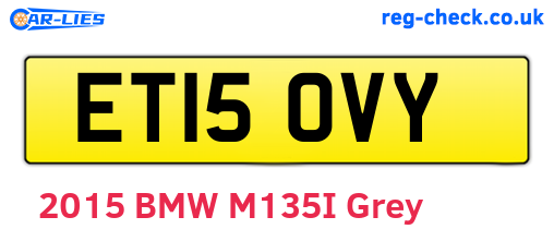 ET15OVY are the vehicle registration plates.