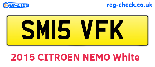SM15VFK are the vehicle registration plates.