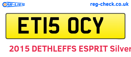 ET15OCY are the vehicle registration plates.