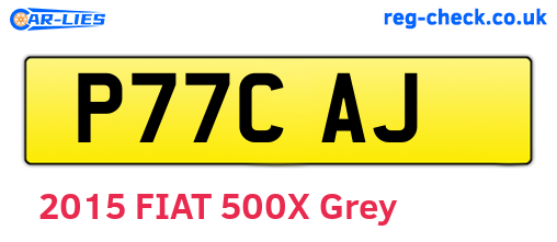 P77CAJ are the vehicle registration plates.