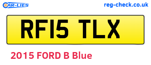 RF15TLX are the vehicle registration plates.