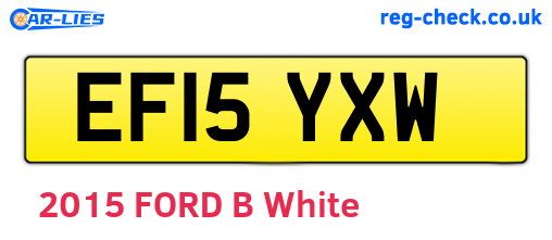 EF15YXW are the vehicle registration plates.