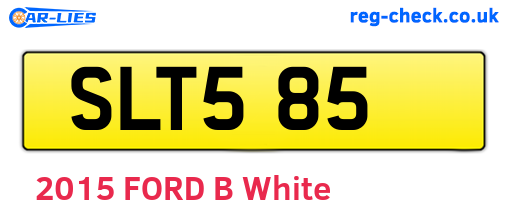 SLT585 are the vehicle registration plates.