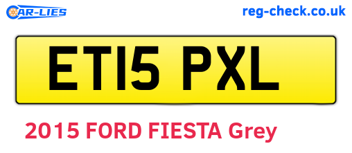 ET15PXL are the vehicle registration plates.