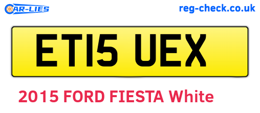 ET15UEX are the vehicle registration plates.