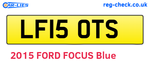 LF15OTS are the vehicle registration plates.