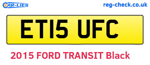 ET15UFC are the vehicle registration plates.