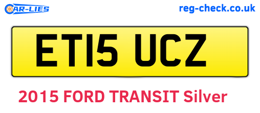 ET15UCZ are the vehicle registration plates.