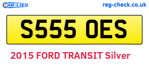 S555OES are the vehicle registration plates.