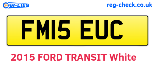 FM15EUC are the vehicle registration plates.