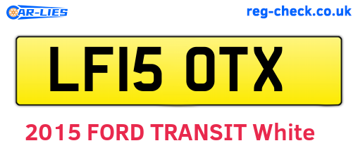 LF15OTX are the vehicle registration plates.