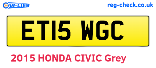 ET15WGC are the vehicle registration plates.